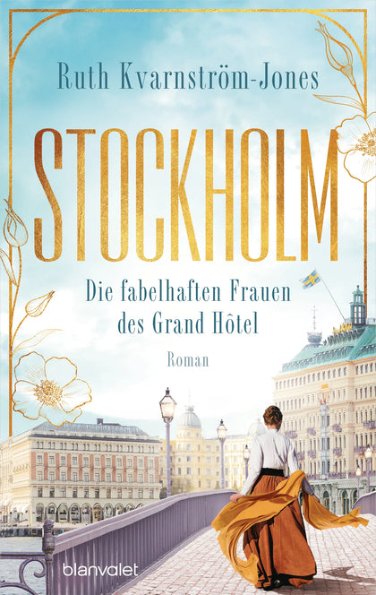 Cover: Stockholm - Die fabelhaften Frauen des Grand Hôtel (E-Book) von Ruth Kvarnström-Jones