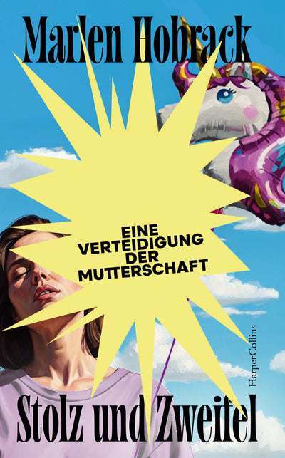 Stolz und Zweifel. Eine Verteidigung der Mutterschaft