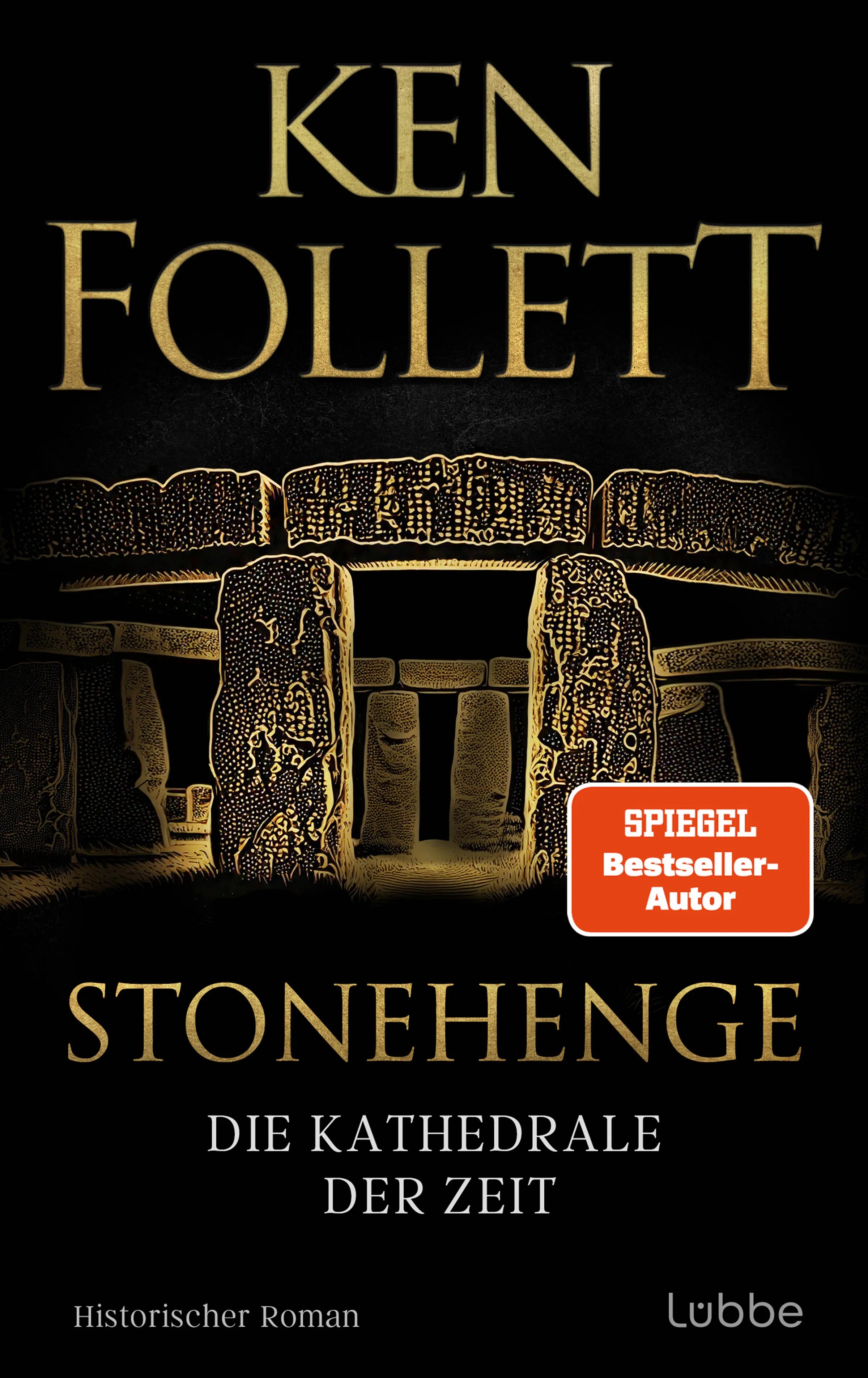 Cover: Stonehenge - Die Kathedrale der Zeit (Hardcover) von Ken Follett