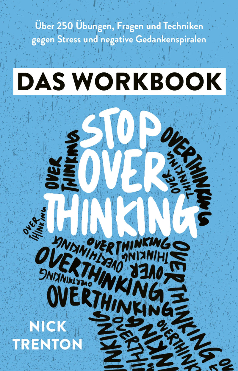 Stop Overthinking – Das Workbook