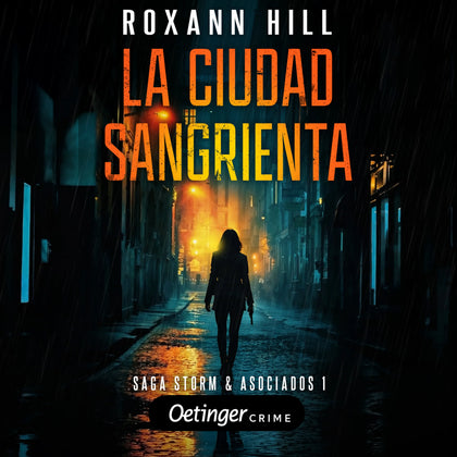 Cover: Storm &amp; Asociados 1. La Ciudad Sangrienta (Hörbuch Download) von Roxann Hill