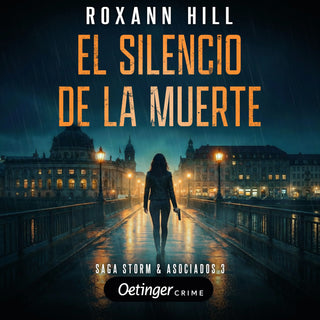 Storm & Asociados 3. El silencio de la muerte
