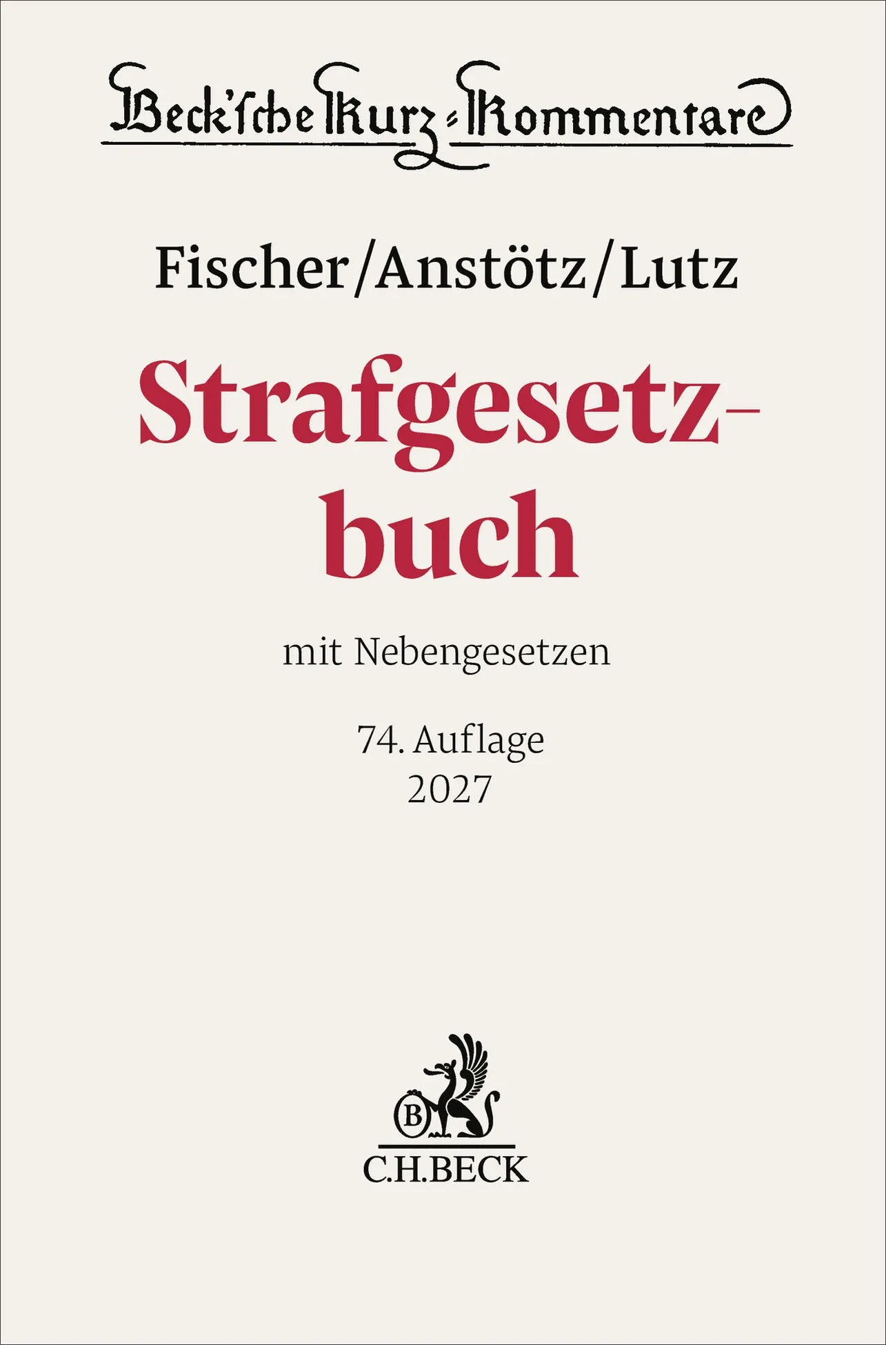 Cover: Strafgesetzbuch. StGB (Hardcover) von Thomas Fischer