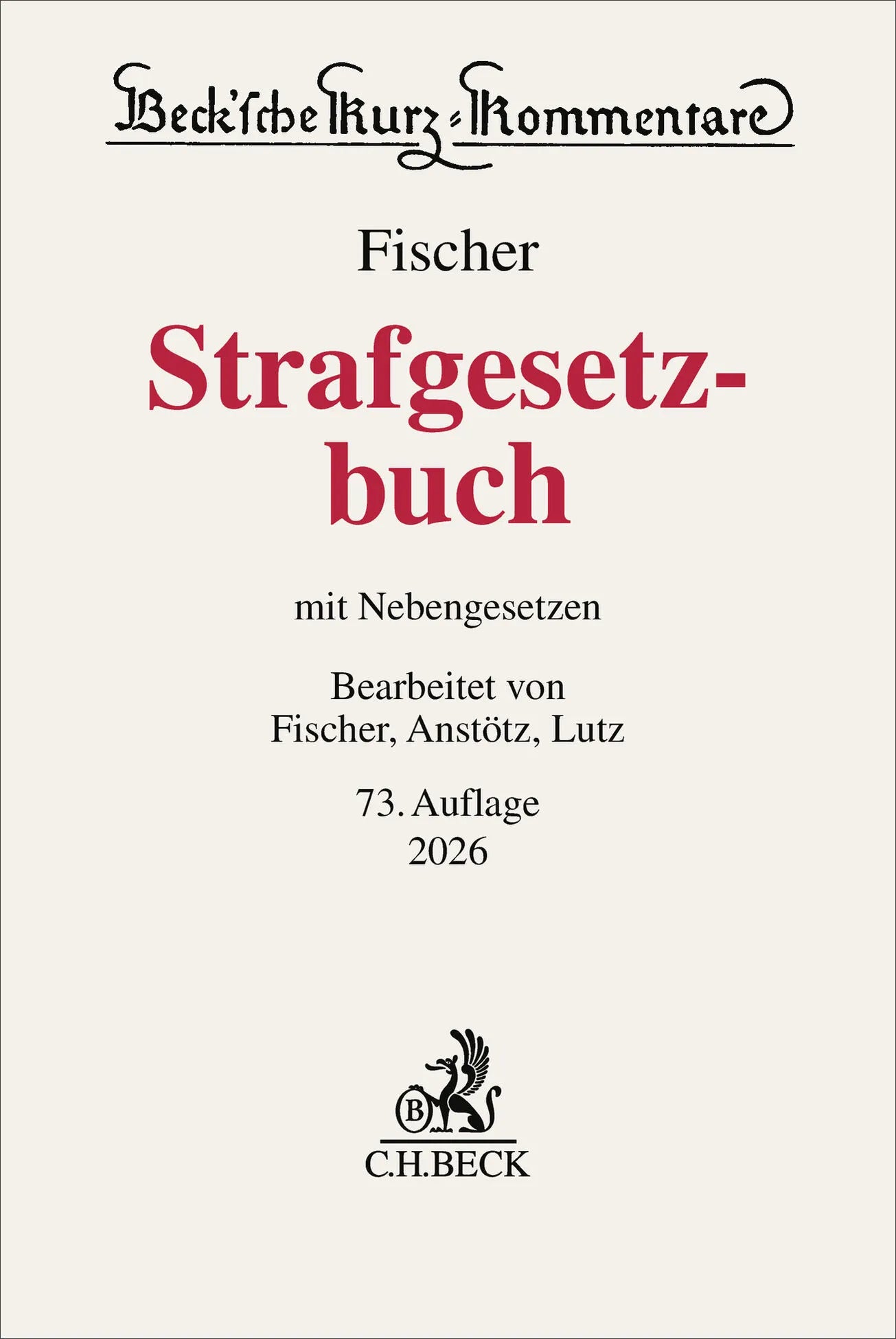 Cover: Strafgesetzbuch. StGB (Hardcover) von Thomas Fischer