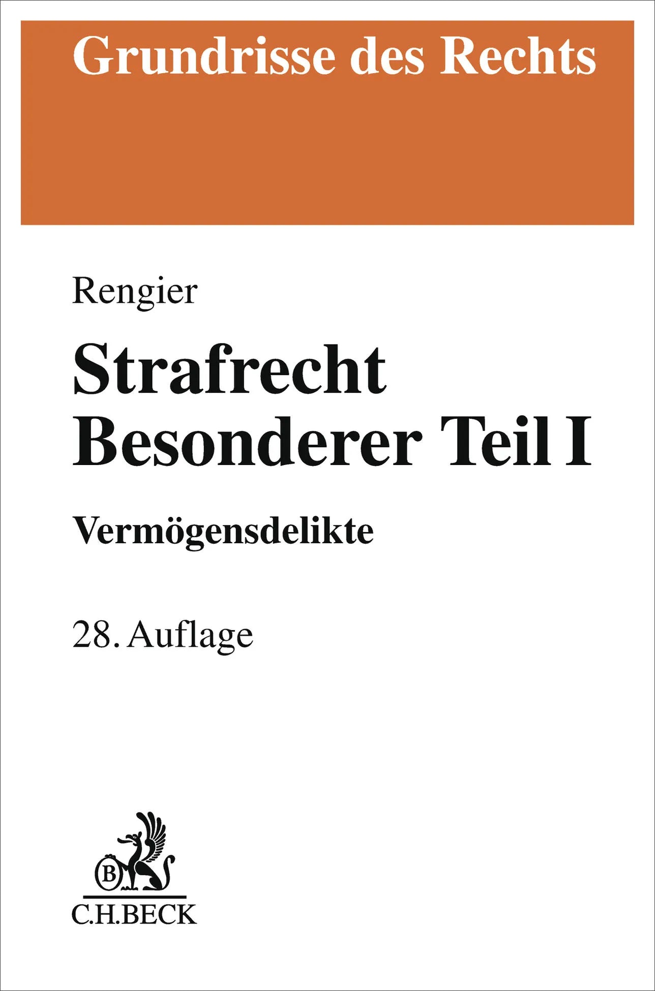 Cover: Strafrecht Besonderer Teil I (Taschenbuch) von Rudolf Rengier