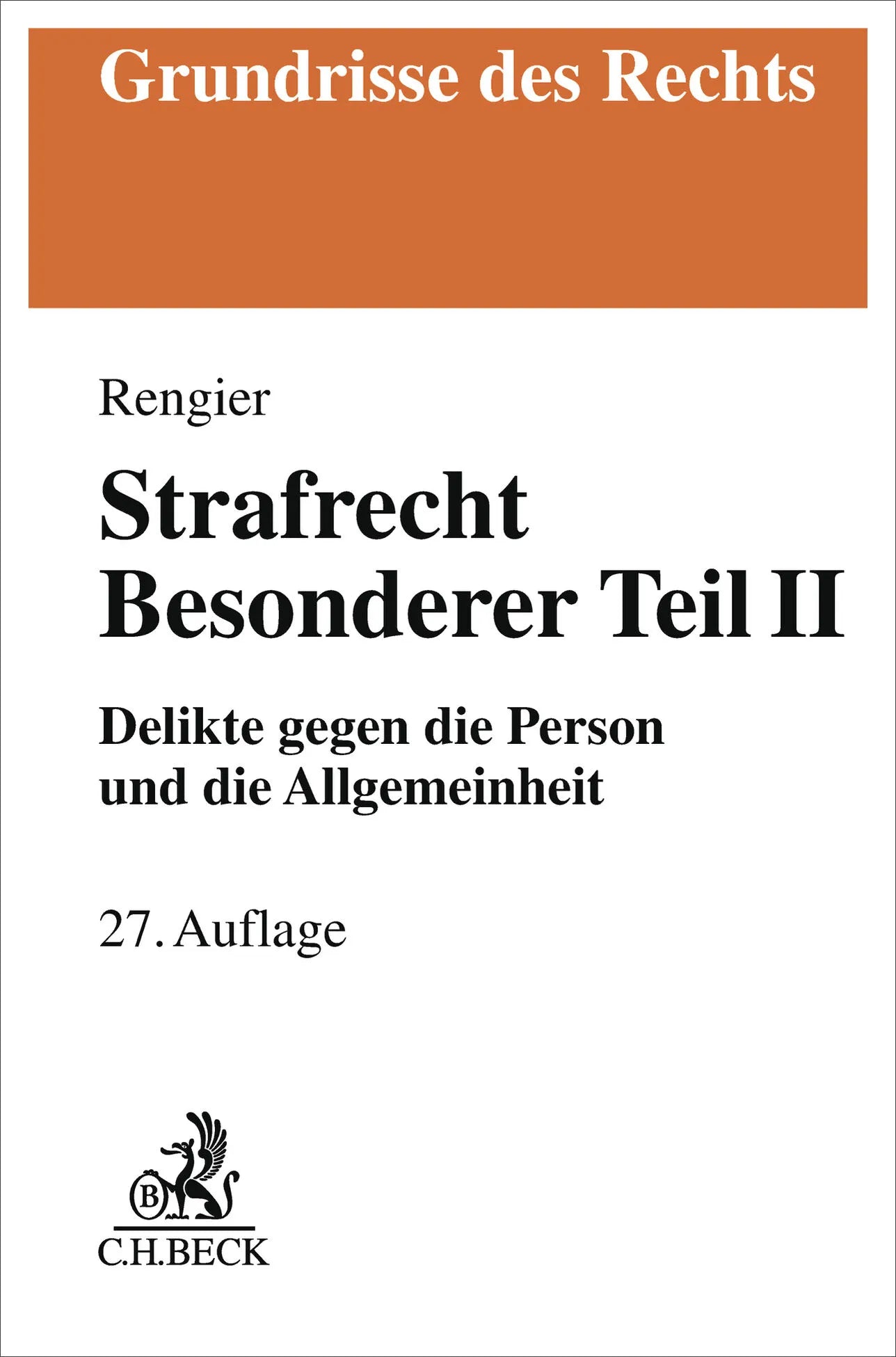 Cover: Strafrecht Besonderer Teil II (Taschenbuch) von Rudolf Rengier