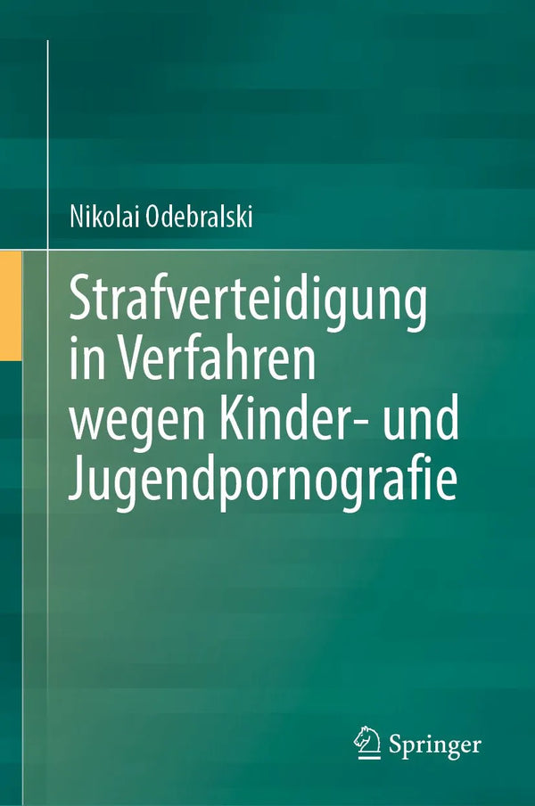 Strafverteidigung in Verfahren wegen Kinder- und Jugendpornografie