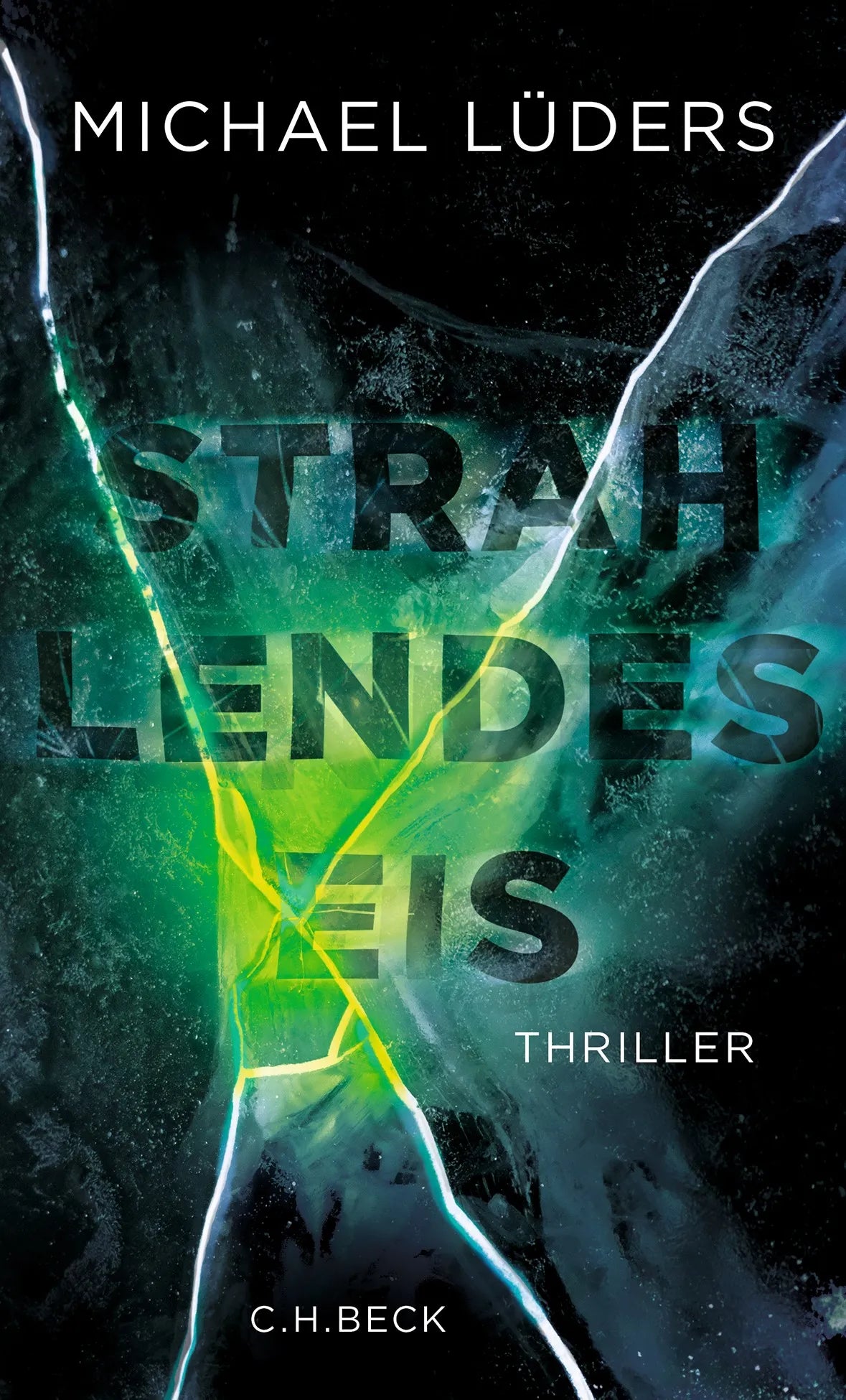 Buchcover von 'Strahlendes Eis' - Taschenbuch von Michael Lüders