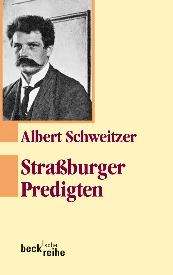 Buchcover von 'Straßburger Predigten' - Taschenbuch von Albert Schweitzer