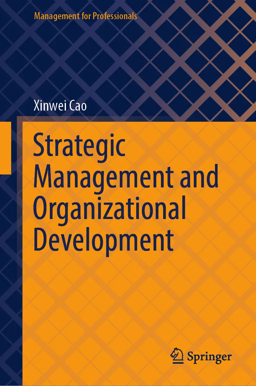 Cover: Strategic Management and Organizational Development (E-Book) von Xinwei Cao