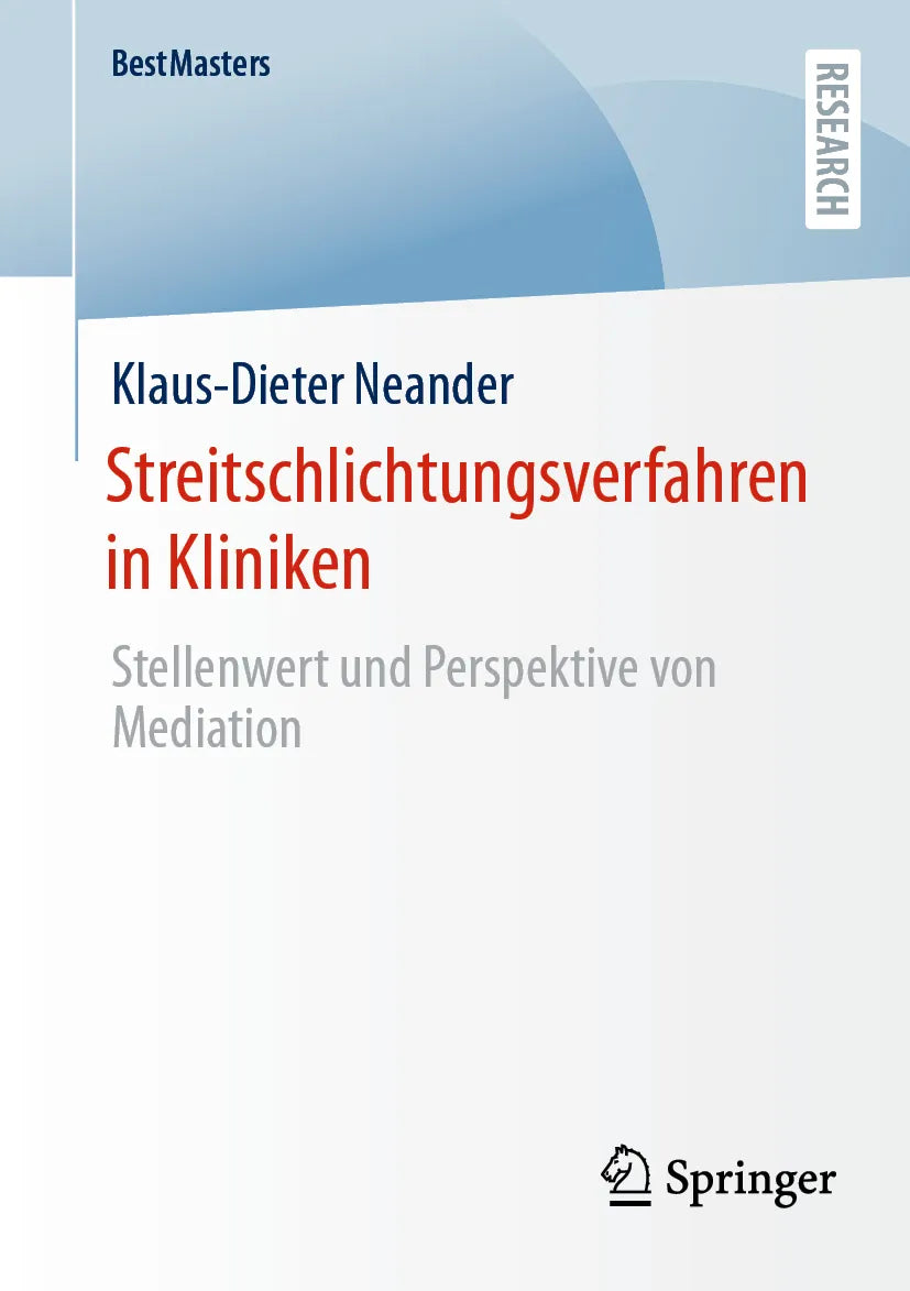 Cover: Streitschlichtungsverfahren in Kliniken (E-Book) von Klaus-Dieter Neander
