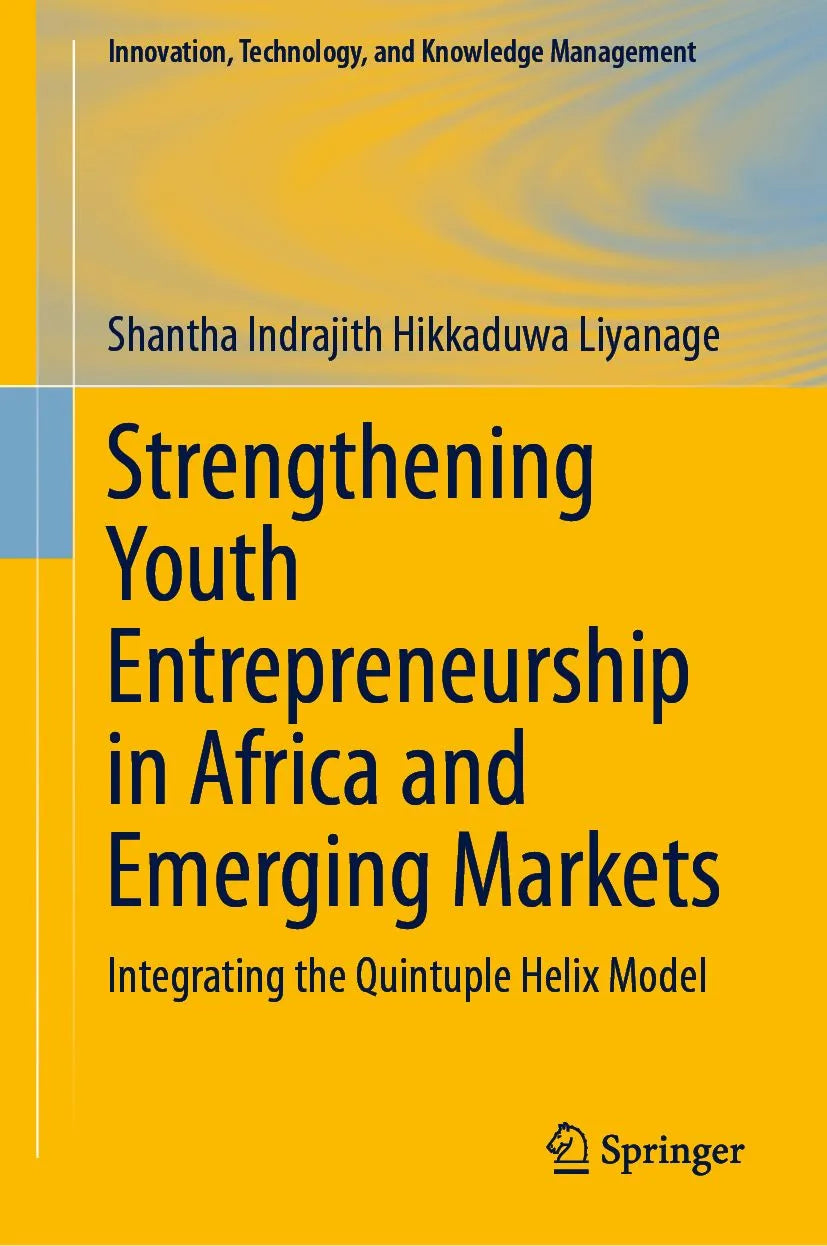 Cover: Strengthening Youth Entrepreneurship in Africa and Emerging Markets (E-Book) von Shantha Indrajith Hikkaduwa Liyanage