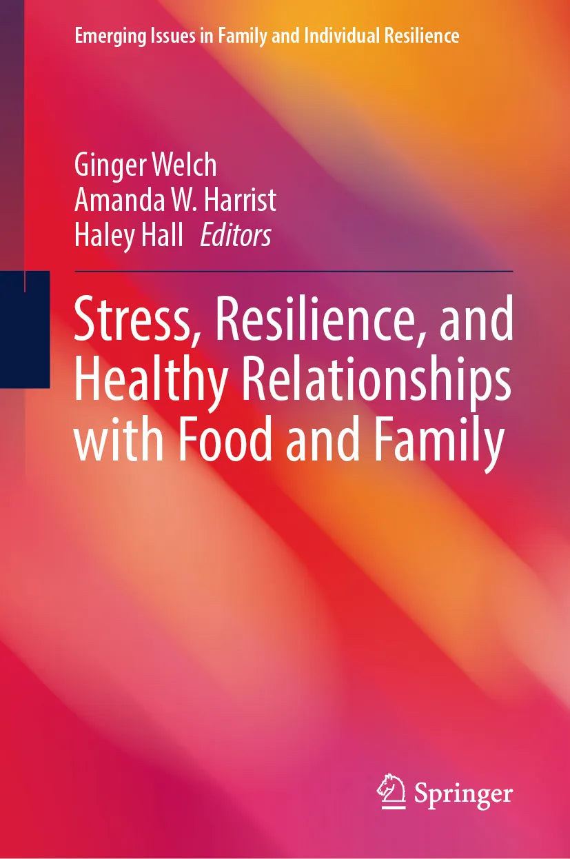 Cover: Stress, Resilience, and Healthy Relationships with Food and Family (E-Book)