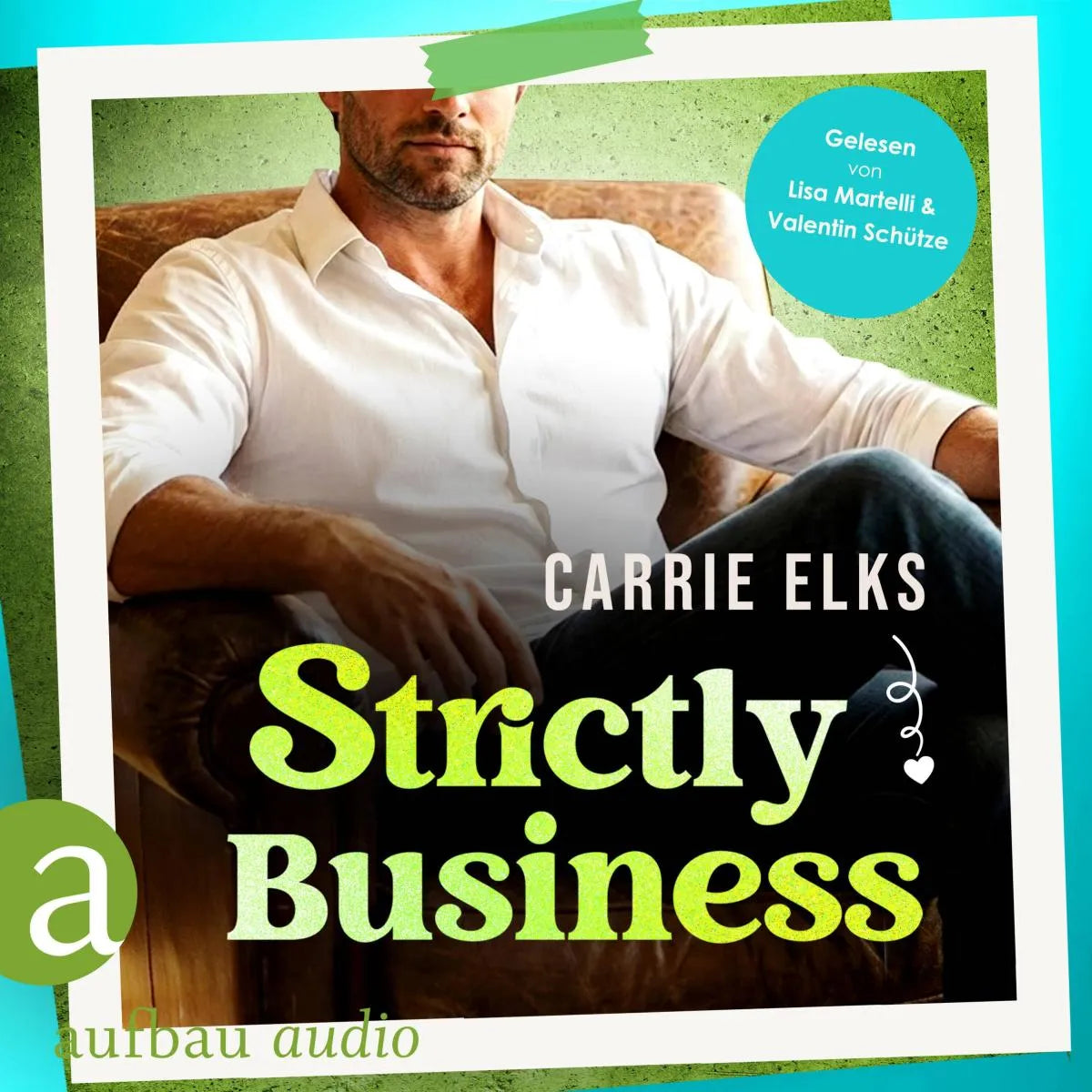 Cover: Strictly Business (Hörbuch Download) von Carrie Elks