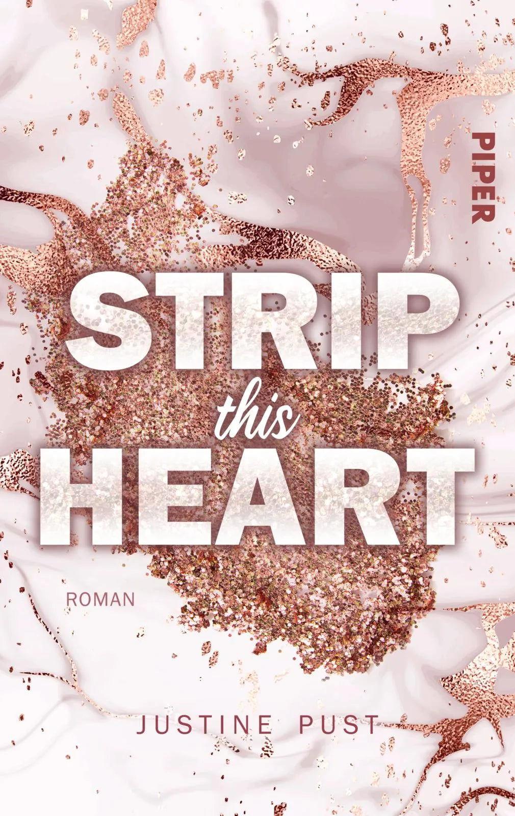 Buchcover von 'Strip this Heart' - Taschenbuch von Justine Pust