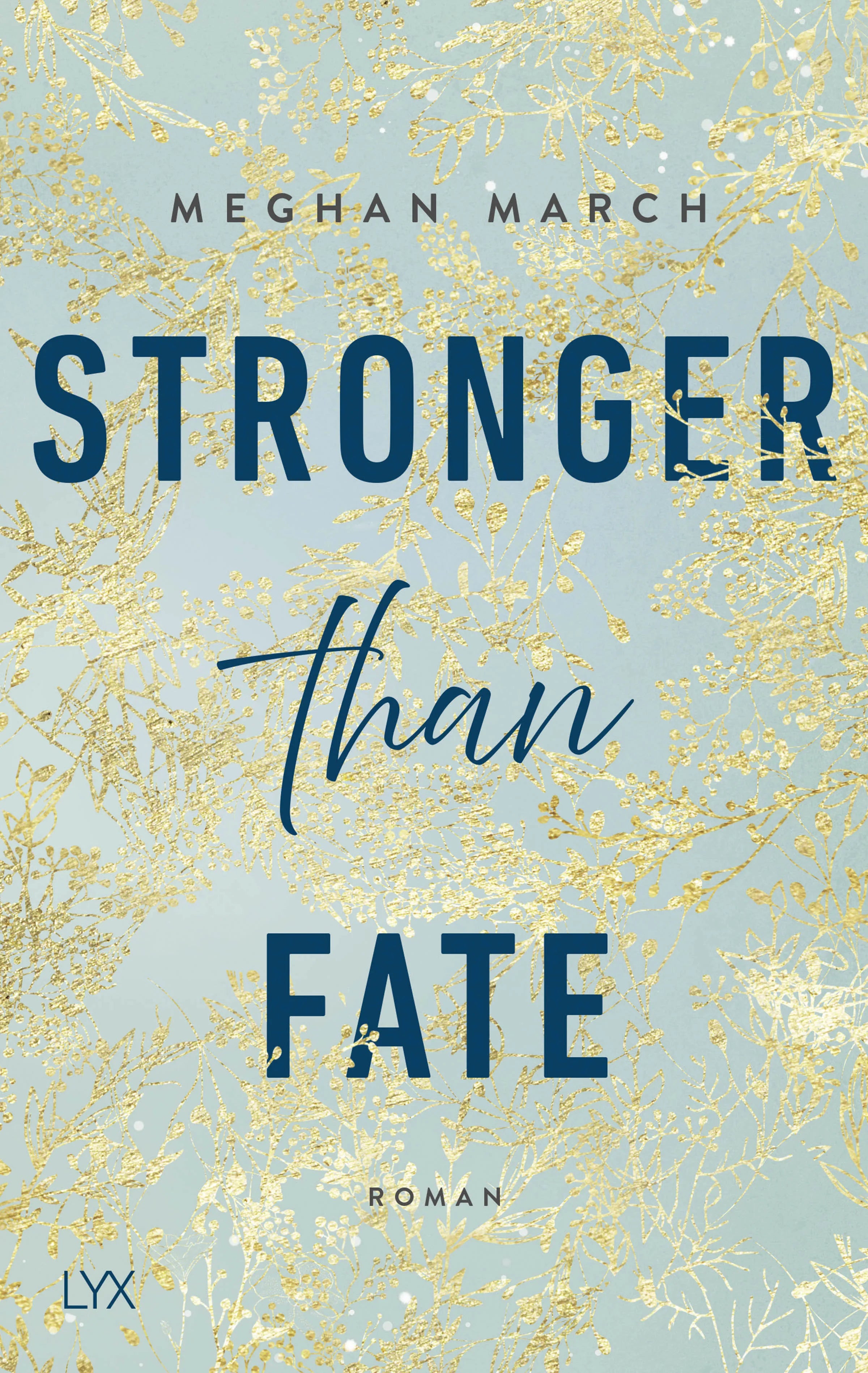 Buchcover von 'Stronger than Fate' - Paperback von Meghan March