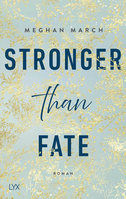 Buchcover von 'Stronger than Fate' - Paperback von Meghan March