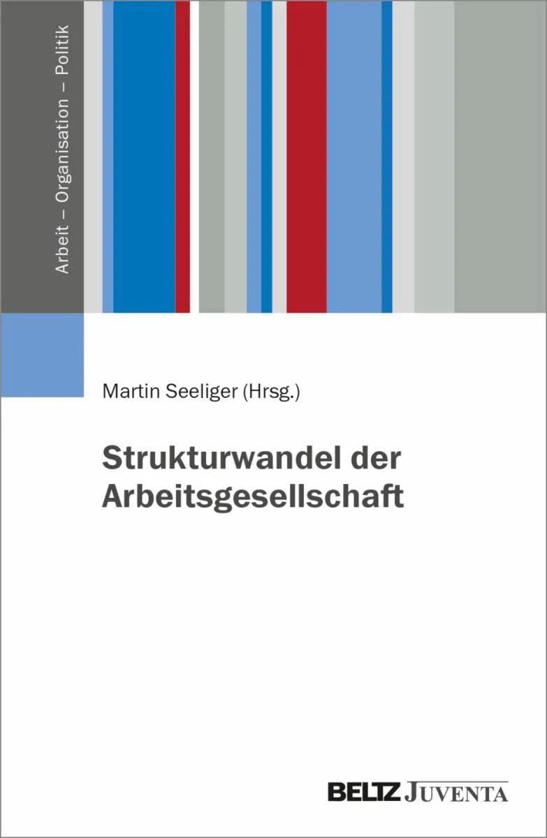 Cover: Strukturwandel der Arbeitsgesellschaft (E-Book) von Martin Seeliger