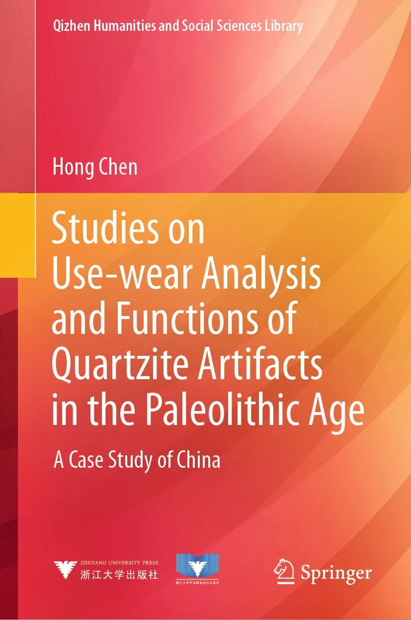 Studies on Use-wear Analysis and Functions of Quartzite Artifacts in the Paleolithic Age