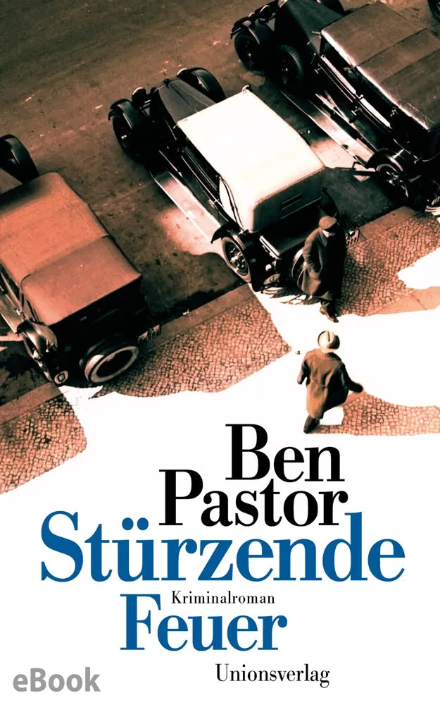 Cover: Stürzende Feuer (E-Book) von Ben Pastor