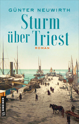 Cover: Sturm über Triest (E-Book) von Günter Neuwirth