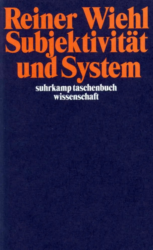 Buchcover von 'Subjektivität und System' - Taschenbuch von Reiner Wiehl