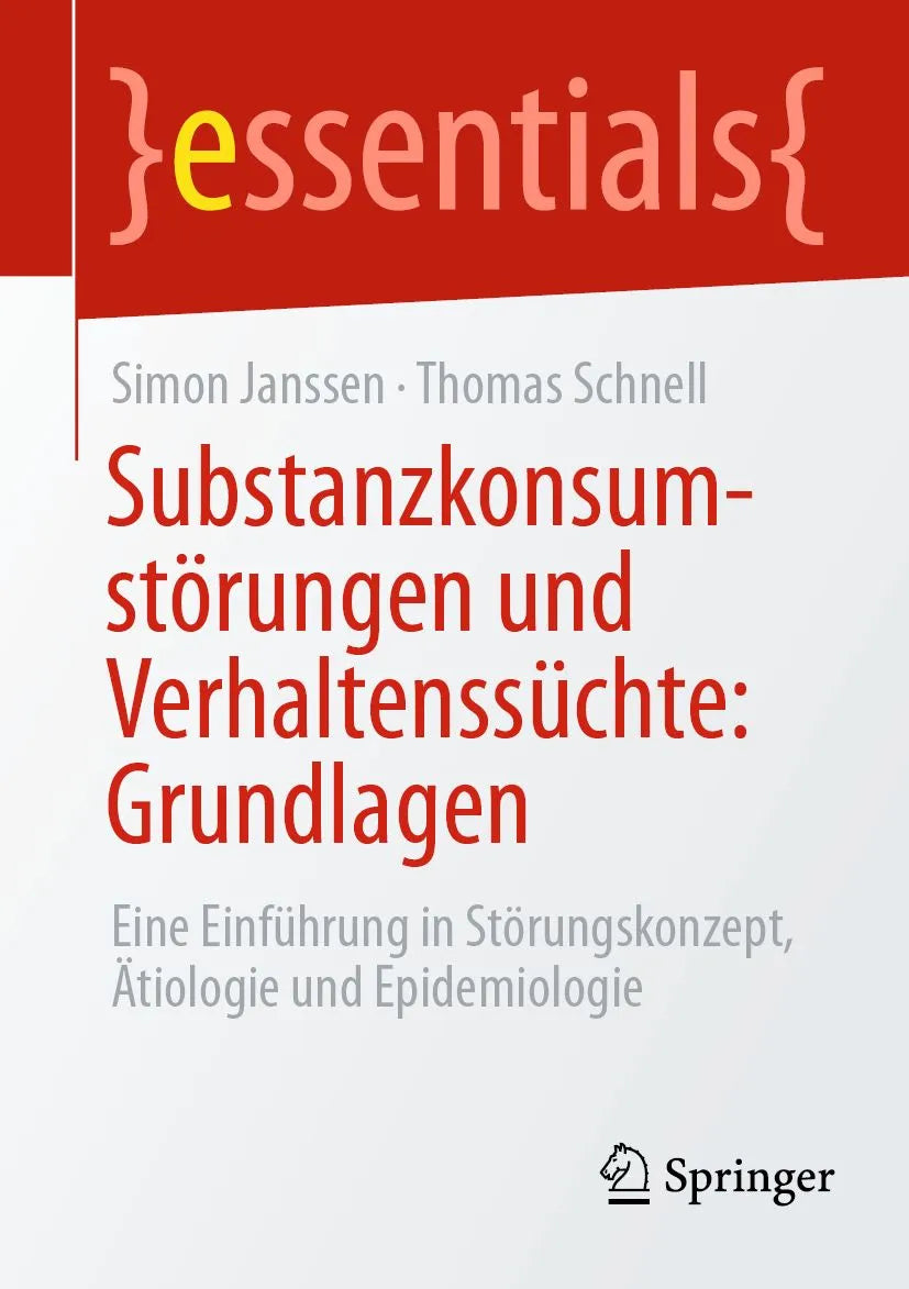 Cover: Substanzkonsumstörungen und Verhaltenssüchte: Grundlagen (E-Book) von Simon Janssen
