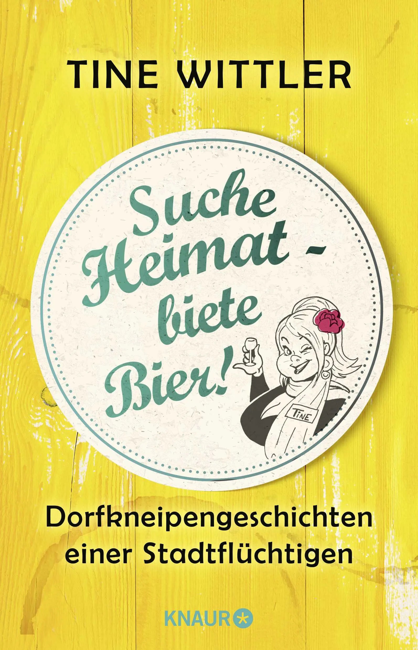 Buchcover von 'Suche Heimat – biete Bier!' - Paperback von Tine Wittler