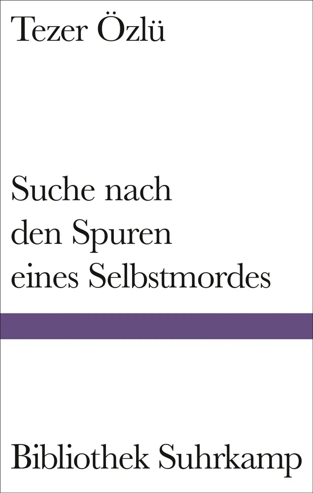 Cover: Suche nach den Spuren eines Selbstmordes (E-Book) von Tezer Özlü