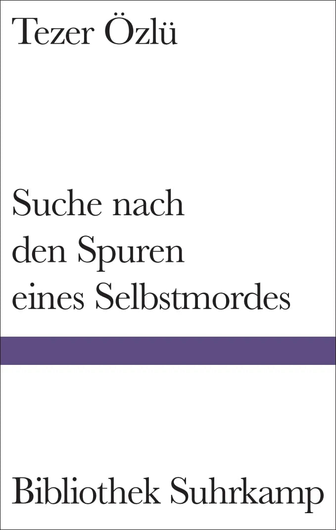 Buchcover von 'Suche nach den Spuren eines Selbstmordes' - Gebundene Ausgabe von Tezer Özlü