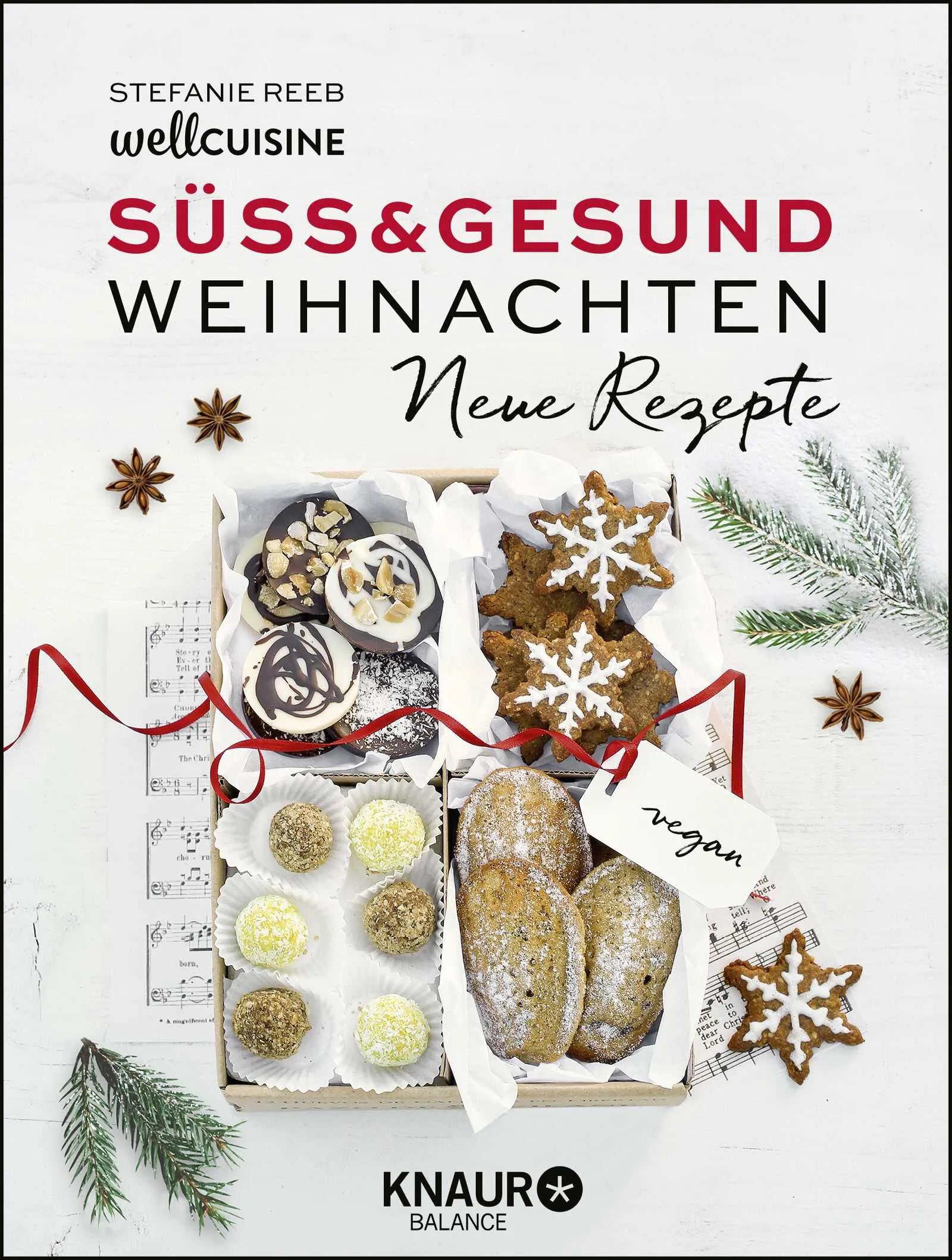 Buchcover von 'Süß & gesund – Weihnachten - Neue Rezepte' - Gebundene Ausgabe von Stefanie Reeb