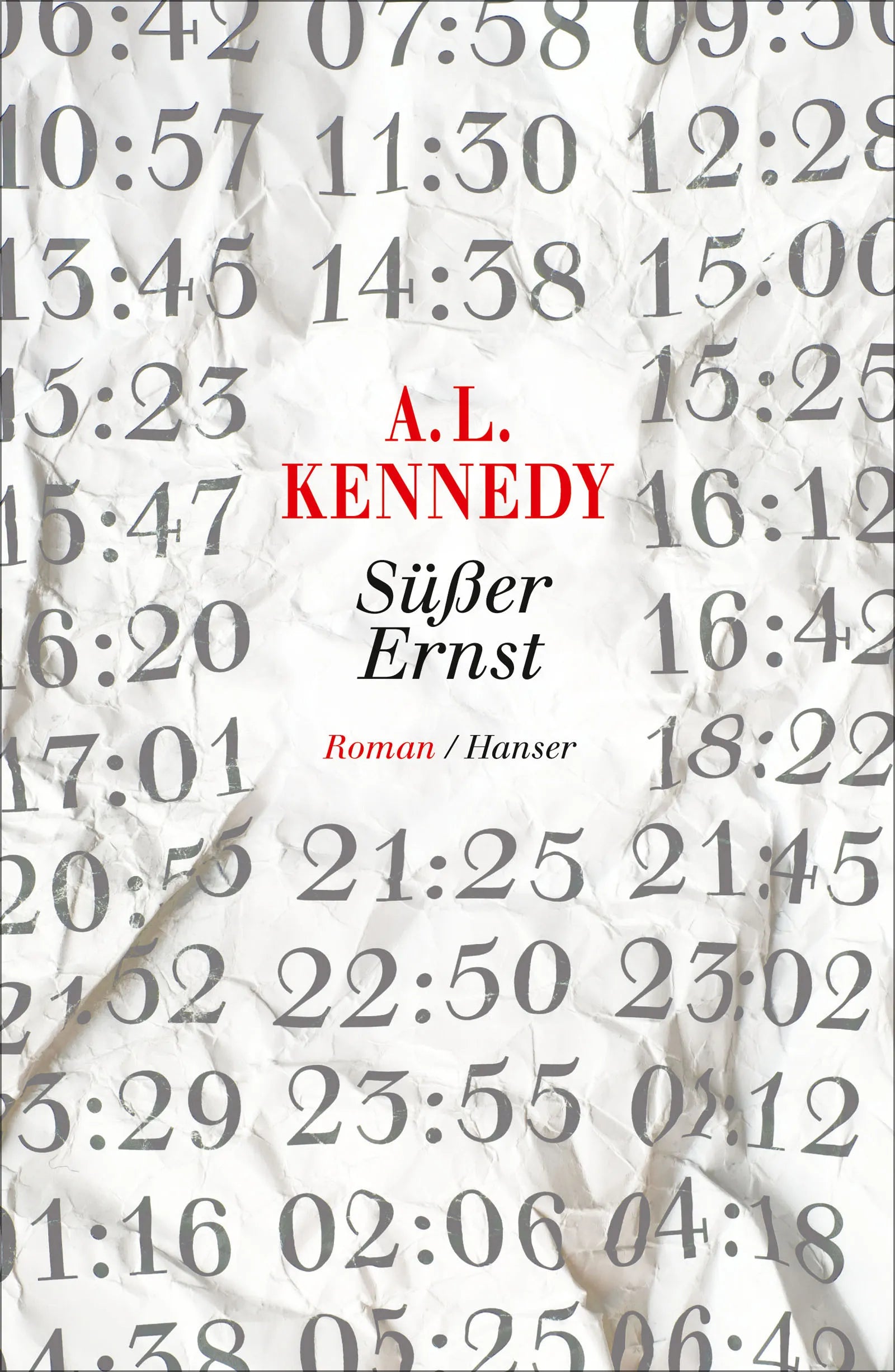 Buchcover von 'Süßer Ernst' - Gebundene Ausgabe von A. L. Kennedy