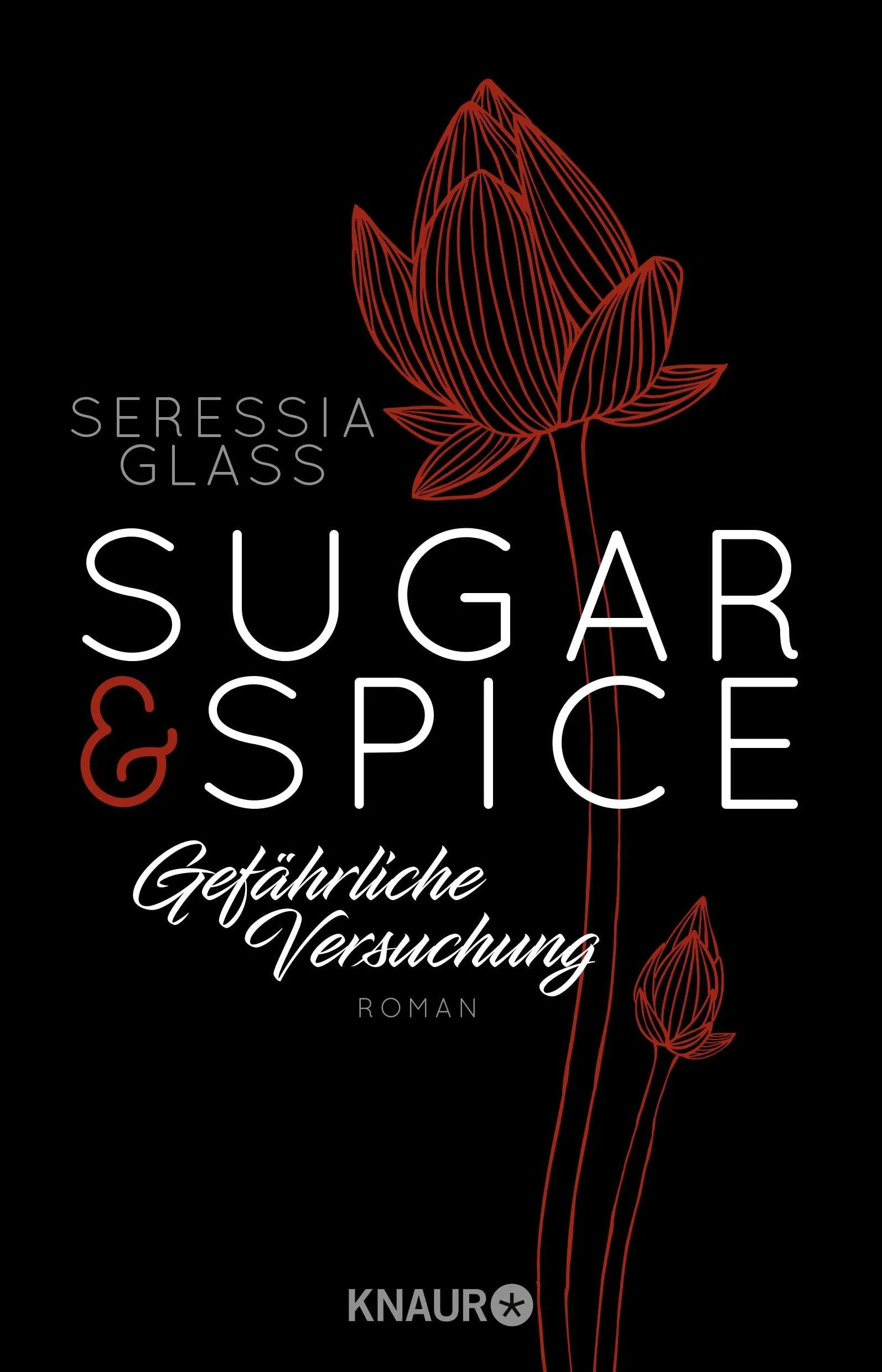 Buchcover von 'Sugar & Spice - Gefährliche Versuchung' - Paperback von Seressia Glass