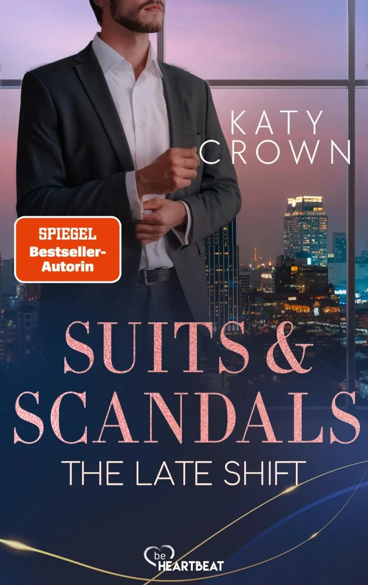 Cover: Suits & Scandals - The Late Shift (E-Book) von Katy Crown