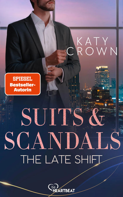Cover: Suits &amp; Scandals - The Late Shift (Taschenbuch) von Katy Crown