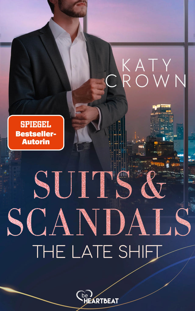Cover: Suits &amp; Scandals - The Late Shift (Taschenbuch) von Katy Crown