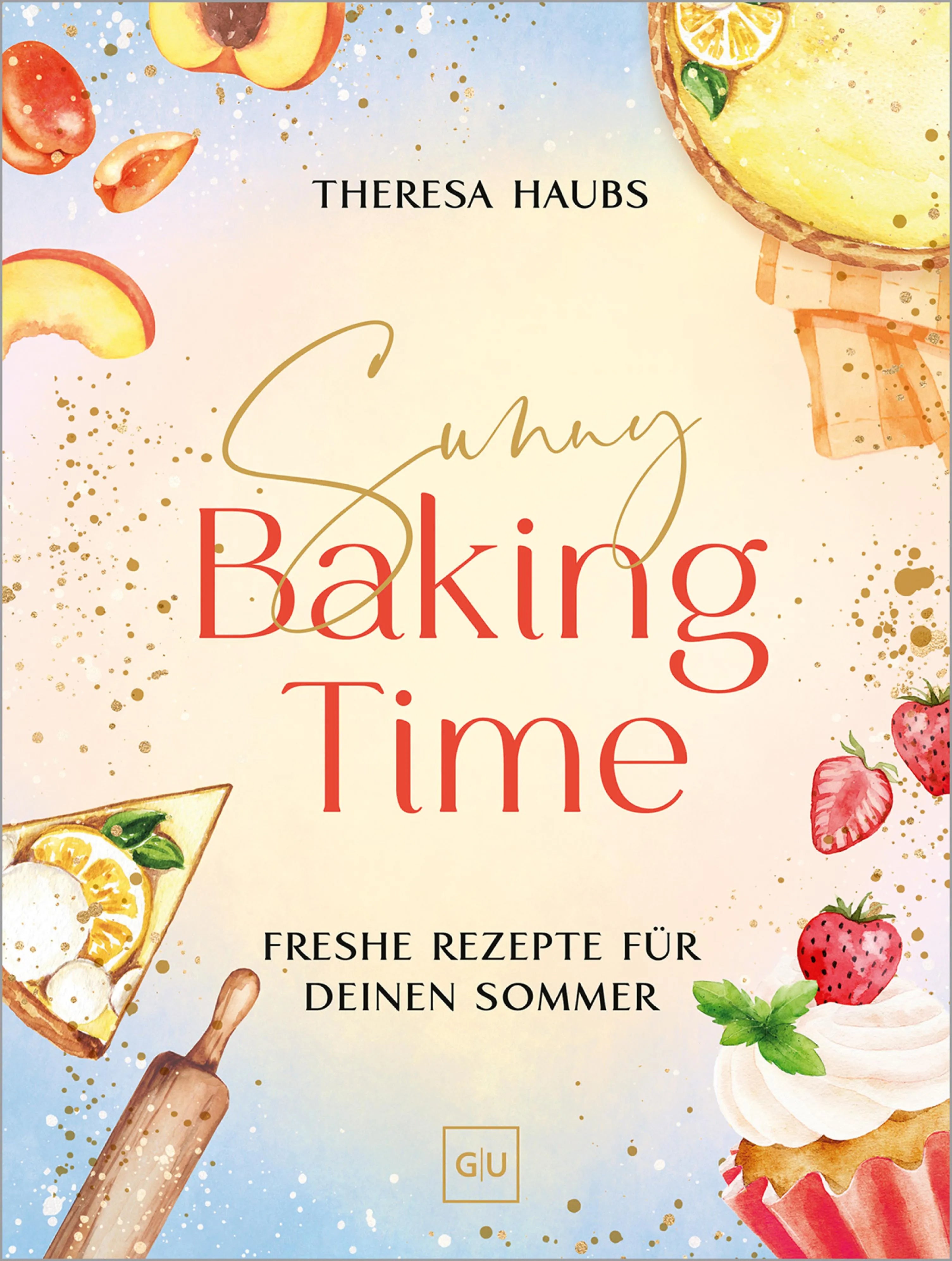 Cover: Sunny Baking Time (E-Book) von Theresa Haubs