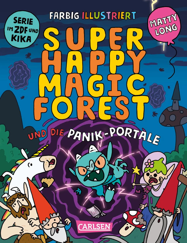 Cover: Super Happy Magic Forest und die Panik-Portale (Hardcover) von Matty Long