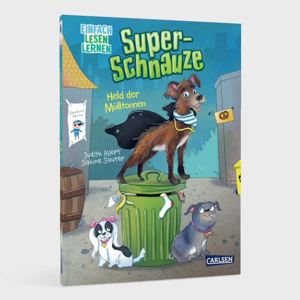 Judith Allert - Super-Schnauze: Held der Mülltonnen
