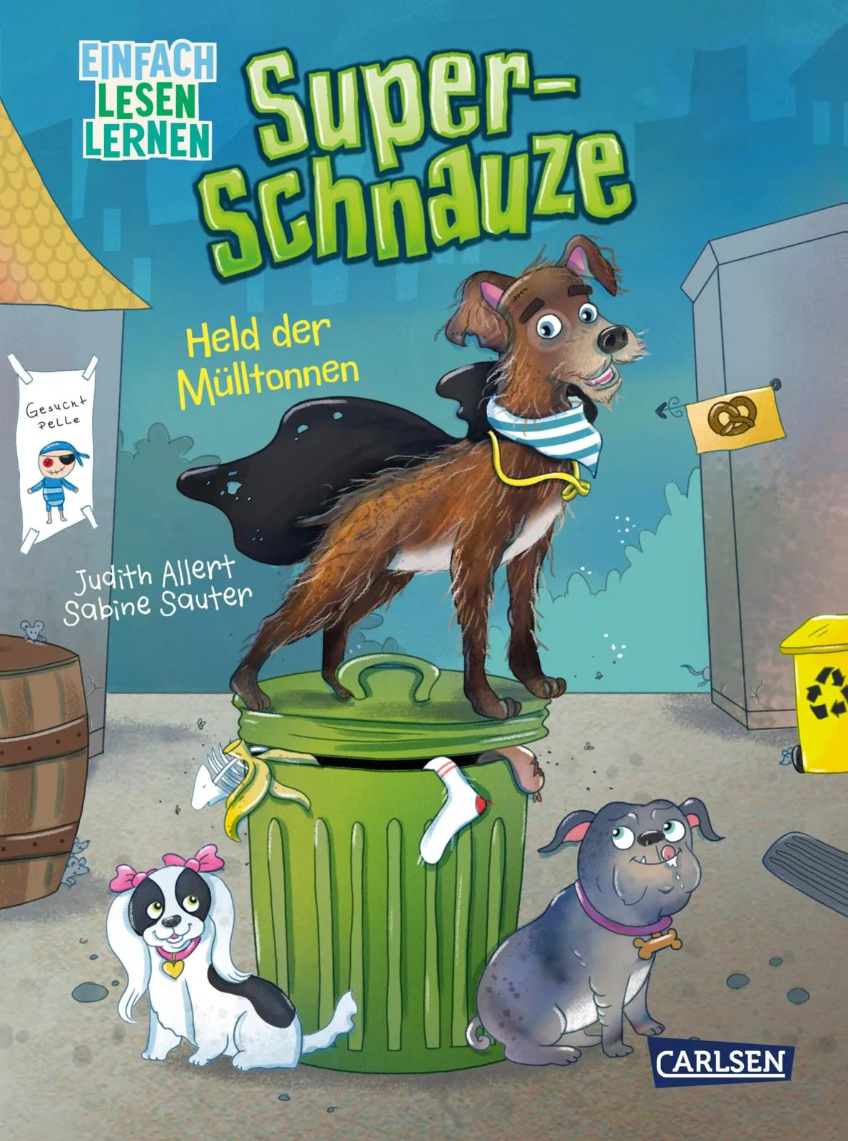 Buchcover von 'Super-Schnauze: Held der Mülltonnen' - Gebundene Ausgabe von Judith Allert