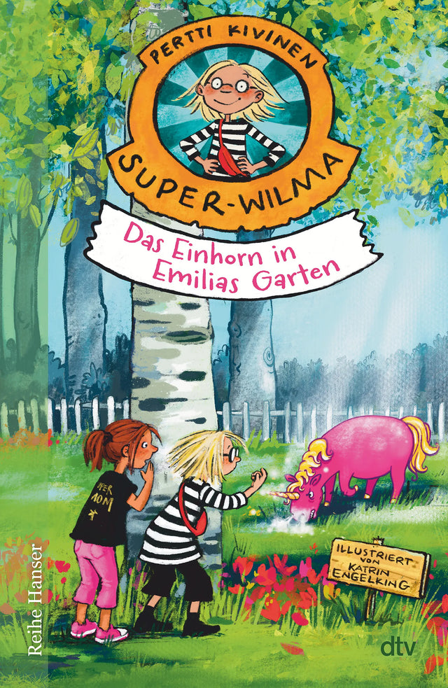 Buchcover von 'Super-Wilma – Das Einhorn in Emilias Garten' - Gebundene Ausgabe von Pertti Kivinen
