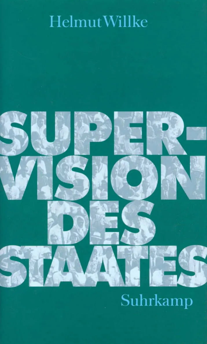 Buchcover von 'Supervision des Staates' - Gebundene Ausgabe von Helmut Willke