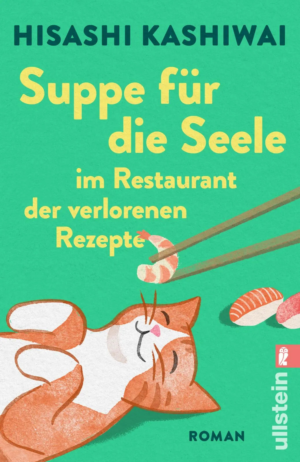 Cover: Suppe für die Seele im Restaurant der verlorenen Rezepte (Taschenbuch) von Hisashi Kashiwai
