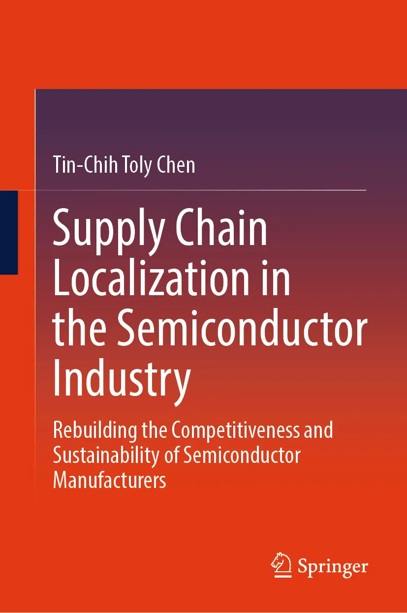 Cover: Supply Chain Localization in the Semiconductor Industry (E-Book) von Tin-Chih Toly Chen