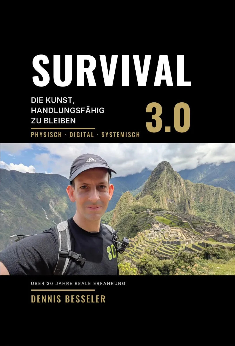 Cover: SURVIVAL 3.0 - Die Kunst, handlungsfähig zu bleiben (E-Book) von Dennis Besseler