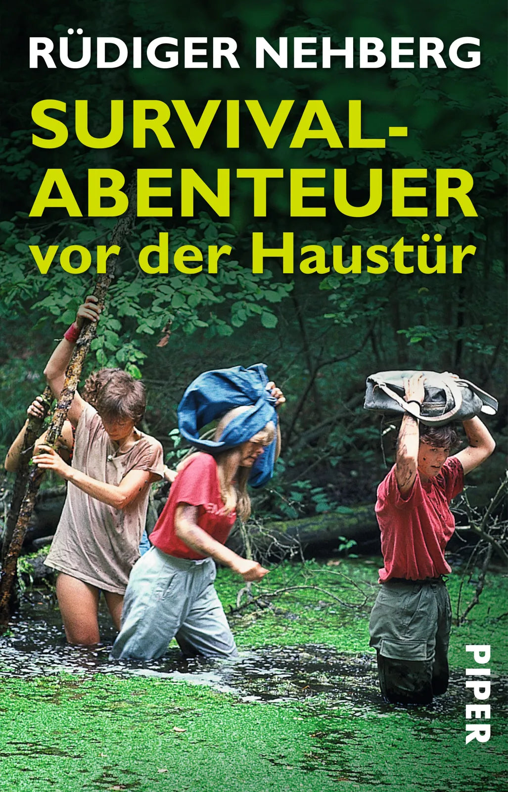 Buchcover von 'Survival-Abenteuer vor der Haustür' - Taschenbuch von Rüdiger Nehberg