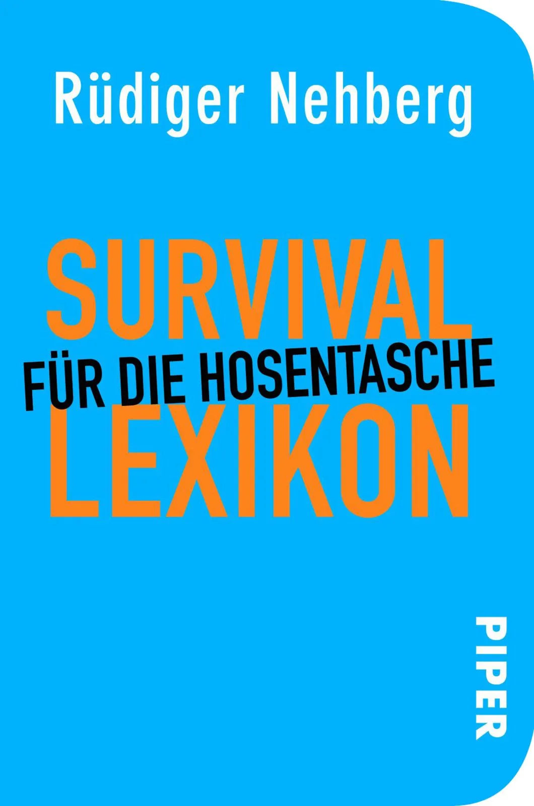 Buchcover von 'Survival-Lexikon für die Hosentasche' - Taschenbuch von Rüdiger Nehberg