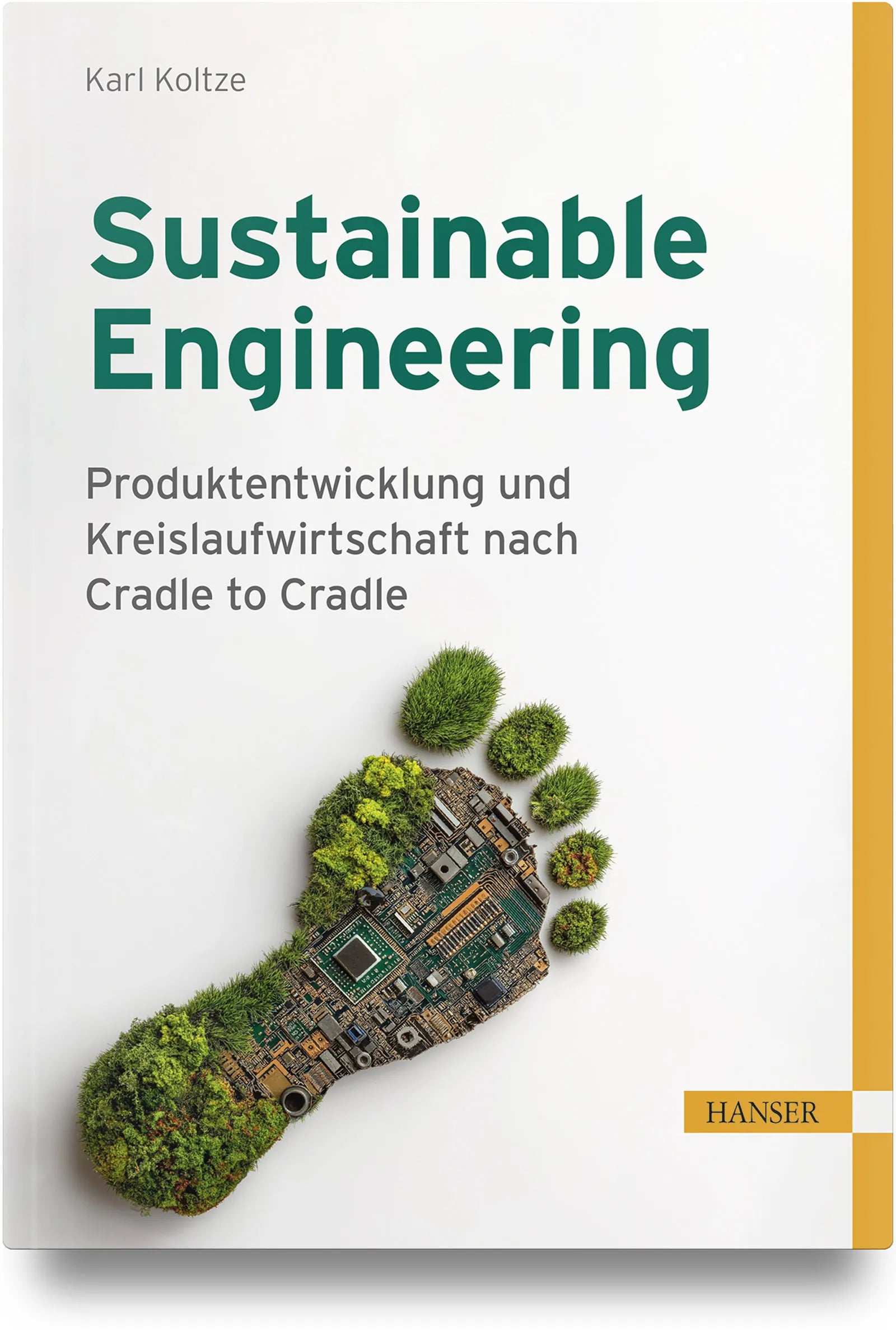 Cover: Sustainable Engineering (Hardcover) von Karl Koltze