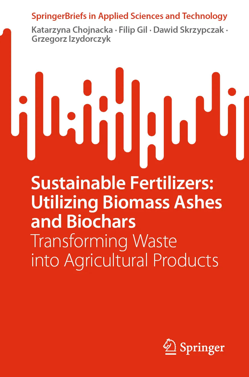 Cover: Sustainable Fertilizers: Utilizing Biomass Ashes and Biochars (E-Book) von Katarzyna Chojnacka