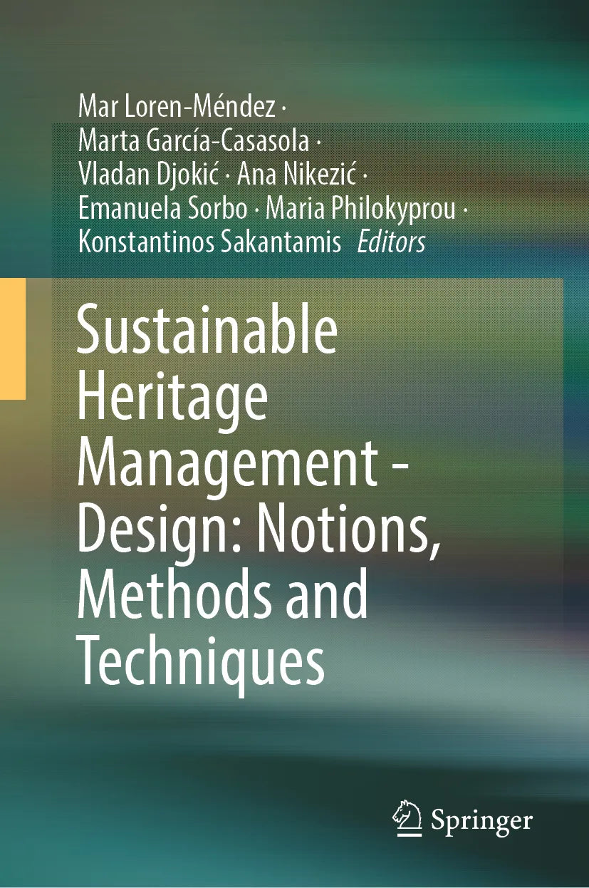 Cover: Sustainable Heritage Management - Design: Notions, Methods and Techniques (E-Book)